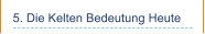 5. Die Kelten Bedeutung Heute